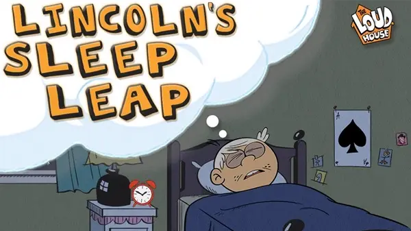 The Loud House: Lincoln's Sleep Leap