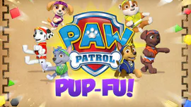 PAW Patrol: Pup-Fu!