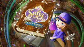 Sofia the First: Quest for the Secret Library