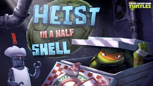 Teenage Mutant Ninja Turtles: Heist in a Half Shell