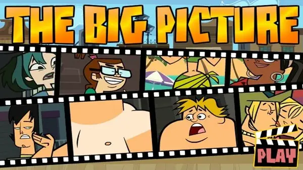 Total Drama: The Big Picture